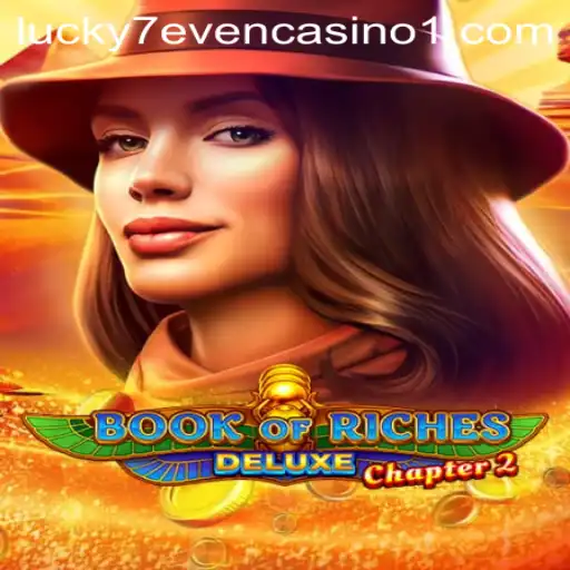 Discover the Thrills of Book of Riches Deluxe Chapter 2 with Realsbet